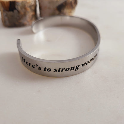 Empowered Women Gift - Here's to strong women bracelet