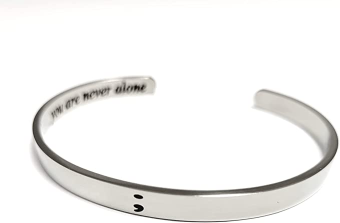 Awareness Bracelets - Semi Colon ; You Are Never Alone Cuff Bracelet